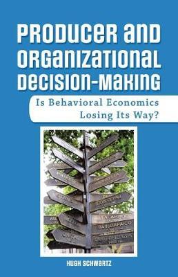 Producer and Organizational Decision-Making by Hugh Schwartz image