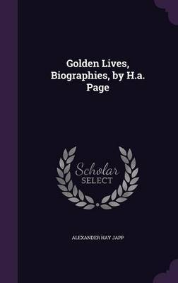 Golden Lives, Biographies, by H.A. Page image