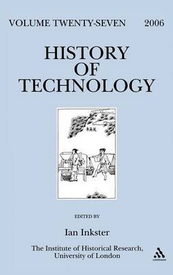 History of Technology: v. 27 on Hardback