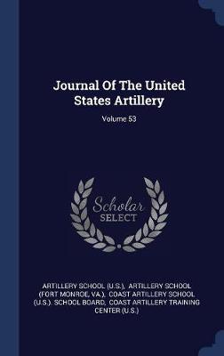 Journal of the United States Artillery; Volume 53 image