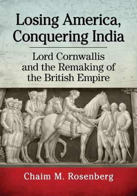 Losing America, Conquering India by Chaim M Rosenberg image