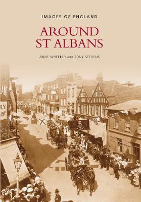 Around St Albans by Anne Wheeler