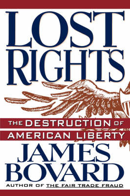 Lost Rights by James Bovard image