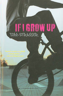 If I Grow Up by Todd Strasser image