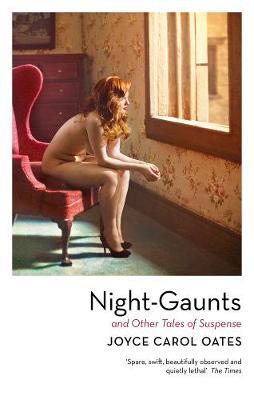 Night-Gaunts and Other Tales of Suspense by Joyce Carol Oates image