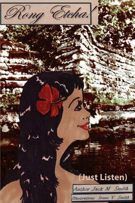 Rong Etcha: (Just Listen) by Jack M. Smith image