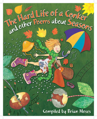 Poems About: The Hard Life of a Conker and other Poems about Seasons by Andrew Fusek Peters image