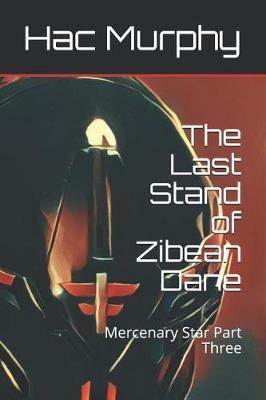 The Last Stand of Zibean Dane by Hac Murphy image