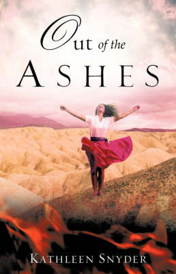 Out of the Ashes by Kathleen Snyder image