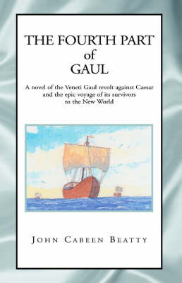 The Fourth Part of Gaul by John Cabeen Beatty image