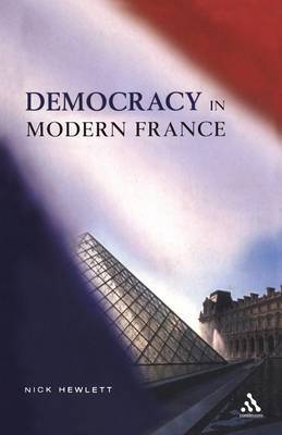 Democracy and Modern France by Nick Hewlett image