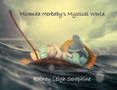 Miranda Merbaby's Mystical World by Rainey Leigh Seraphine image