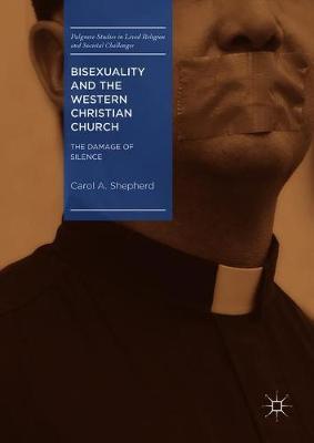 Bisexuality and the Western Christian Church by Carol A Shepherd image