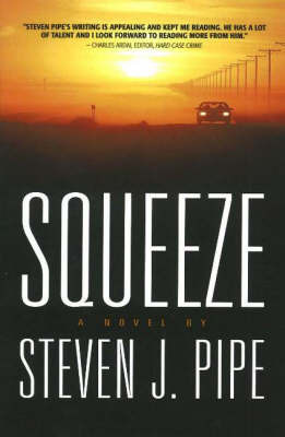 Squeeze: A Novel by Steven J. Pipe image