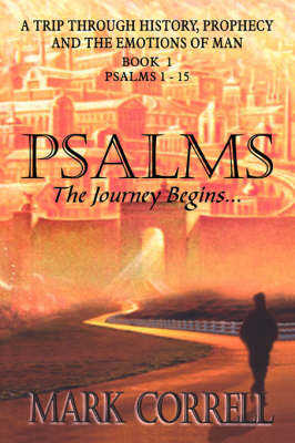 Psalms, the Journey Begins by Mark, E Correll image