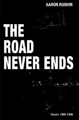 The Road Never Ends by Aaron Rushin image