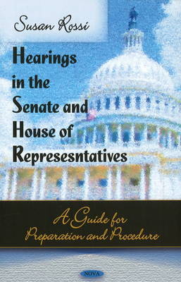 Hearings in the Senate & House of Representatives by Susan Rossi image
