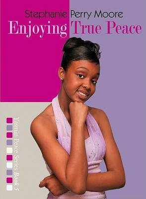 Enjoying True Peace by Stephanie Perry Moore image