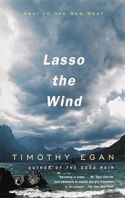 Lasso The Wind by Timothy Egan image
