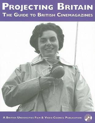 Researcher's Guide to British Cinemagazines by Emily Crosby image