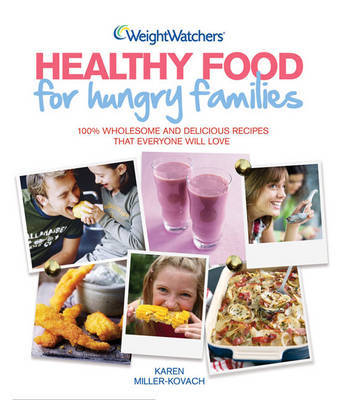 Weight Watchers Healthy Food for Hungry Families by Weight Watchers image