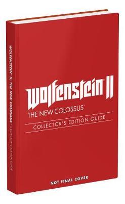 Wolfenstein II: The New Colossus: Prima Collector's Edition Guide on Hardback by Prima Games