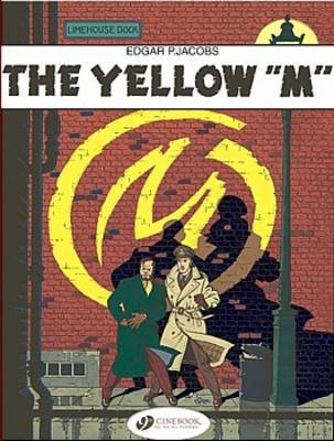 Blake & Mortimer 1 - The Yellow M by Edgar P. Jacobs