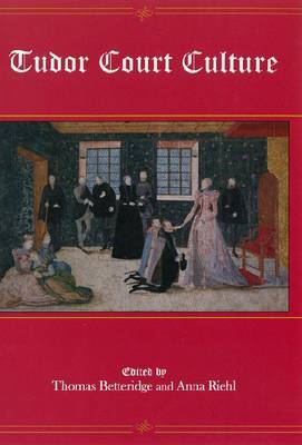 Tudor Court Culture by Thomas Betteridge image