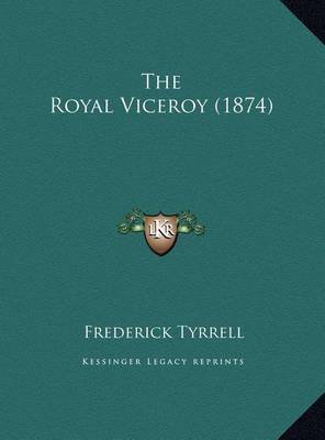 The Royal Viceroy (1874) by Frederick Tyrrell image