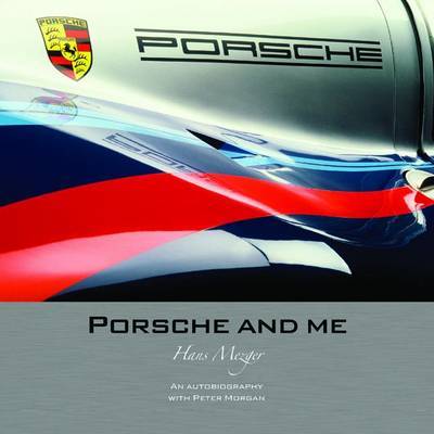 Porsche and Me on Hardback by Hans Mezger