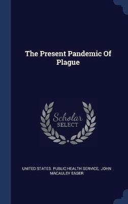 The Present Pandemic of Plague image
