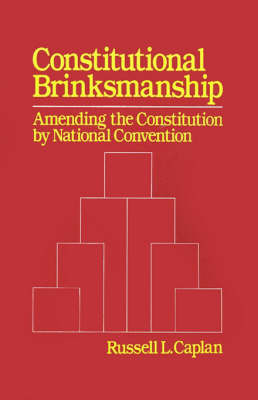 Constitutional Brinksmanship by Russell L Caplan image
