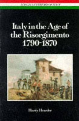 Italy in the Age of the Risorgimento 1790 - 1870 by Harry Hearder image