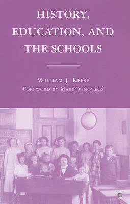 History, Education, and the Schools by William J Reese image