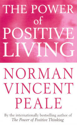The Power Of Positive Living by Norman Vincent Peale image