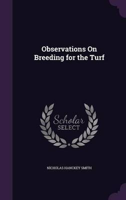 Observations on Breeding for the Turf by Nicholas Hanckey Smith image