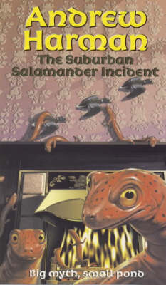 The Suburban Salamander Incident by Andrew Harman image