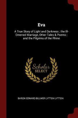 Eva by Baron Edward Bulwer Lytton Lytton