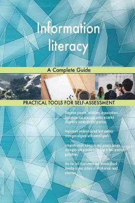 Information Literacy a Complete Guide by Gerardus Blokdyk image