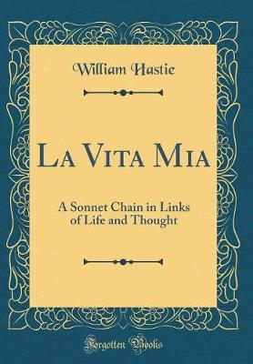 La Vita MIA by William Hastie image