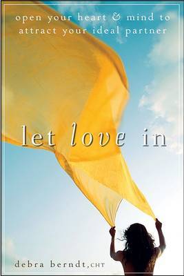 Let Love In by Debra Berndt image