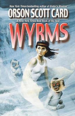 Wyrms ~ Paperback ~ Orson Scott Card