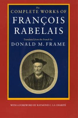 The Complete Works of Francois Rabelais by Francois Rabelais image