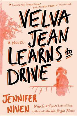 Velva Jean Learns to Drive by Jennifer Niven image