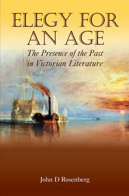Elegy for an Age by John D. Rosenberg image