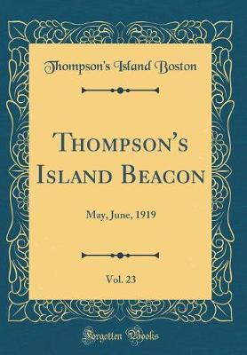 Thompson's Island Beacon, Vol. 23 by Thompson's Island Boston image