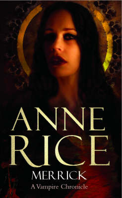 Merrick (Vampire Chronicles #7) by Anne Rice image