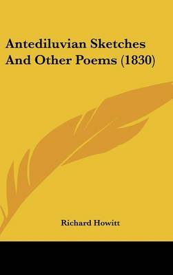 Antediluvian Sketches And Other Poems (1830) by Richard Howitt image