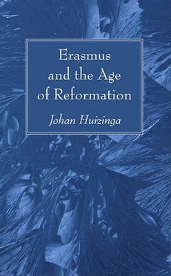 Erasmus and the Age of Reformation by Johan Huizinga image