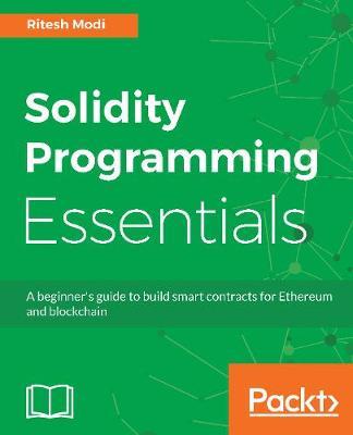 Solidity Programming Essentials by Ritesh Modi image